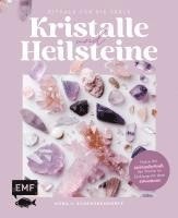 bokomslag Kristalle und Heilsteine - Rituale für die Seele