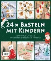 bokomslag 24 x Basteln mit Kindern - Weihnachtliche Projekte für Kindergarten und Vorschule (Dekorieren, Verschenken, Naschen)