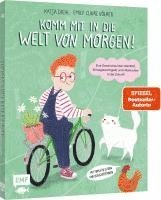 bokomslag Komm mit in die Welt von morgen!