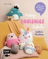 bokomslag Happy Squishies häkeln - Niedliche Plüschtiere für Squishmallow-Fans