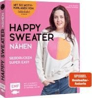 bokomslag Happy Sweater nähen - Siebdrucken super easy! Mit 50 Motivvorlagen von @akkolade.studio