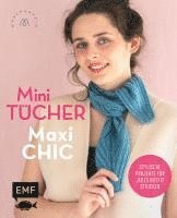 bokomslag Mini-Tücher - Maxi-Chic | Stricken mit @maschenfein
