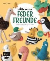 bokomslag Alle meine Federfreunde: Kunterbunte Amigurumis häkeln | Flamingo, Pfau, Papageientaucher und andere süße Vögel