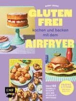 bokomslag Glutenfrei kochen und backen mit dem Airfryer