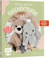 Annemarie Sichermann - Meine liebsten Kuschelfreunde | Häkel-Tiere aus Flauschgarn häkeln von SPIEGEL-Bestsellerautorin @nadelkunst.handmade, Inbunden