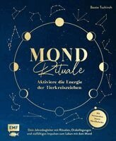 Beate Tschirch - Mond-Rituale - Aktiviere die Energie der Tierkreiszeichen | Dein Jahresbegleiter mit Orakellegungen, Yoga-Übungen & Mantras für deine Meditationspraxis, Inbunden