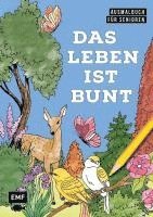 Ausmalbuch für Senioren: Das Leben ist bunt