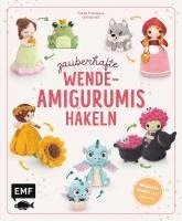bokomslag Zauberhafte Wende-Amigurumis häkeln mit @chibiscraft