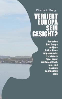 bokomslag Verliert Europa sein Gesicht?