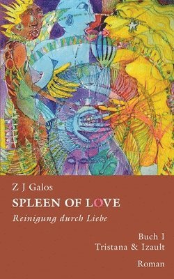bokomslag Spleen of love - Reinigung durch Liebe