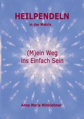 bokomslag Heilpendeln in der Matrix