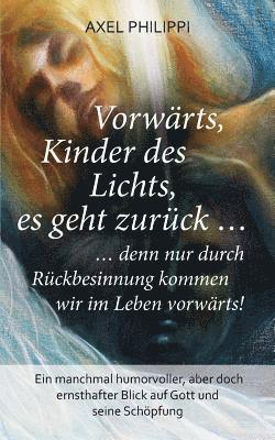 bokomslag Vorwrts, Kinder des Lichts, es geht zurck ...