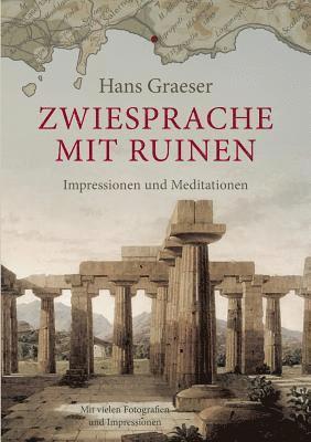 Zwiesprache mit Ruinen 1