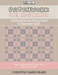 bokomslag Anleitung fur den Flying Geese & Diamonds Quilt