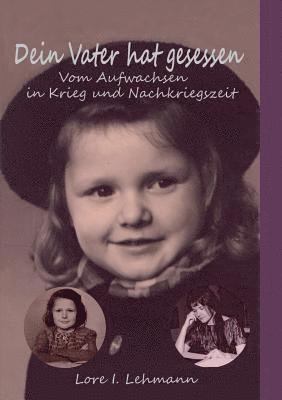 Lore I Lehmann - Dein Vater hat gesessen, Häftad