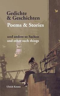 bokomslag Gedichte und Geschichten