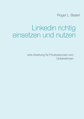 bokomslag Linkedin richtig einsetzen und nutzen