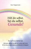 Hilf dir selbst. Sei du selbst. Gesunde! 1