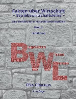 bokomslag Fakten über Wirtschaft - Band 1 - Betriebswirtschaftslehre -