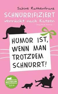 bokomslag Geschenk-Edition / Schnurrifiziert - verrückt nach Katzen