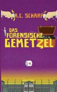 bokomslag Das forensische Gemetzel