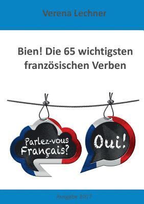 Bien! Die 65 wichtigsten französischen Verben 1