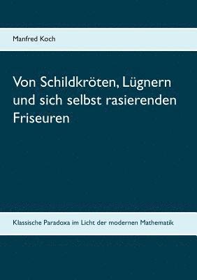 bokomslag Von Schildkrten, Lgnern und sich selbst rasierenden Friseuren