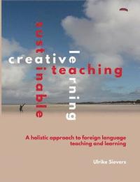 bokomslag Creative Teaching, Sustainable Learning