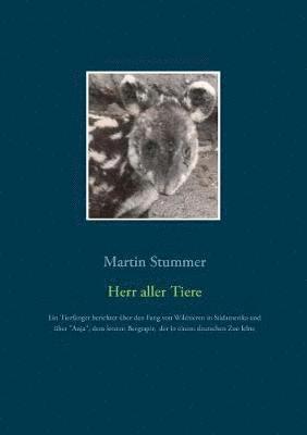 Martin Stummer - Herr aller Tiere (Farbversion), Häftad