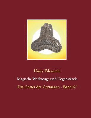 Harry Eilenstein - Magische Werkzeuge und Gegenstände, Häftad
