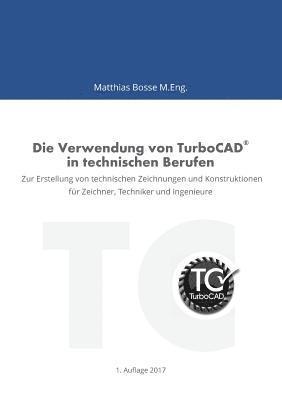 bokomslag Die Verwendung Von Turbocad in Technischen Berufen