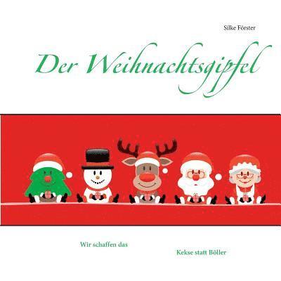 Der Weihnachtsgipfel 1