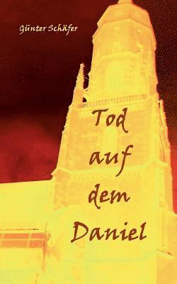 Günter Schäfer - Tod auf dem Daniel, Häftad