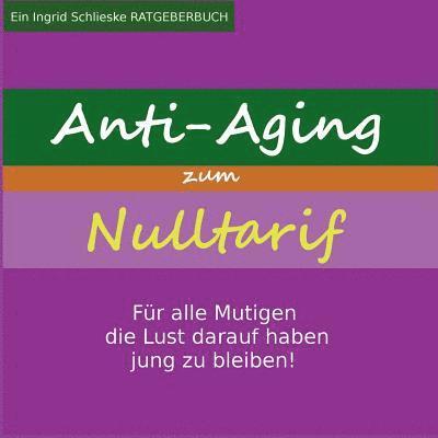 Anti Aging zum Nulltarif 1