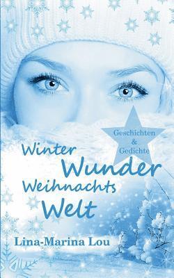 bokomslag Winter - Wunder - Weihnachtswelt