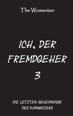 bokomslag Ich, der Fremdgeher 3