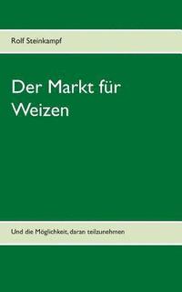 bokomslag Markt für Weizen