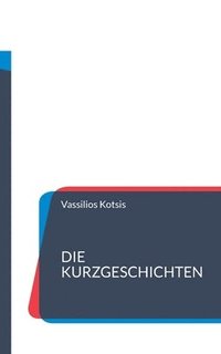 bokomslag Die Kurzgeschichten