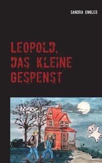 bokomslag Leopold, das kleine Gespenst