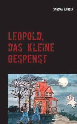 Leopold, das kleine Gespenst 1