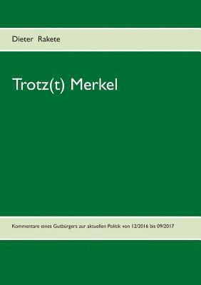 bokomslag Trotz(t) Merkel