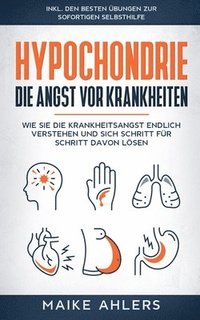 bokomslag Hypochondrie, die Angst vor Krankheiten