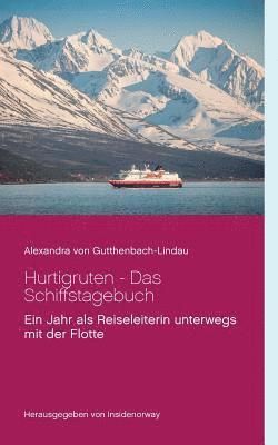 Hurtigruten - Das Schiffstagebuch 1