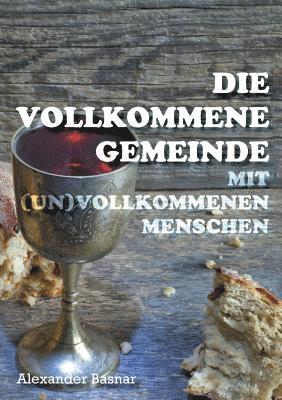 bokomslag Die vollkommene Gemeinde