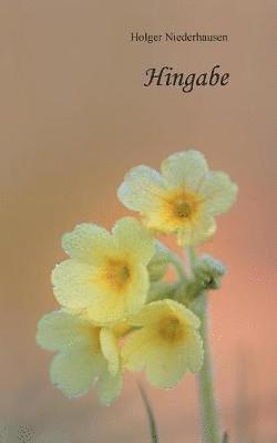Holger Niederhausen - Hingabe, Häftad