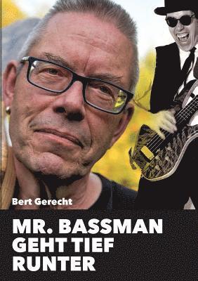 bokomslag Mr. Bassman geht tief runter