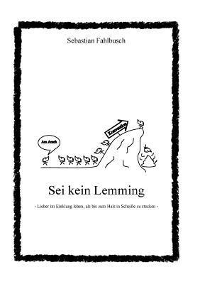 Sei kein Lemming 1