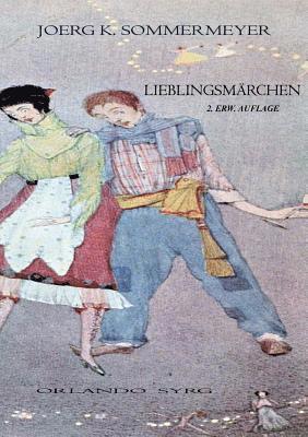 Joerg K Sommermeyer, Orlando Syrg - Lieblingsmärchen, Häftad