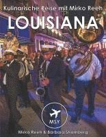 bokomslag Louisiana - Kulinarische Reise mit Mirko Reeh