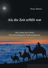 bokomslag Als die Zeit erfüllt war